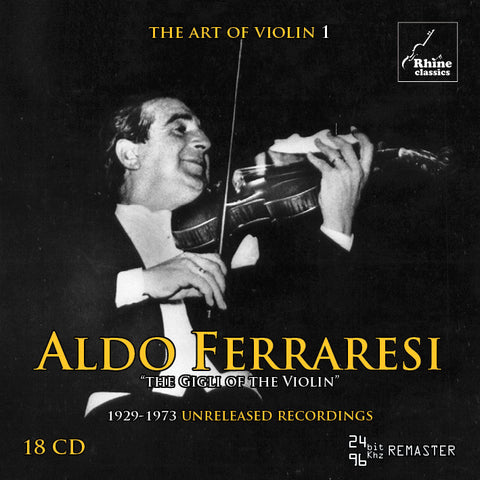 RH-001 | 18CD | ALDO FERRARESI | the Gigli of the violin