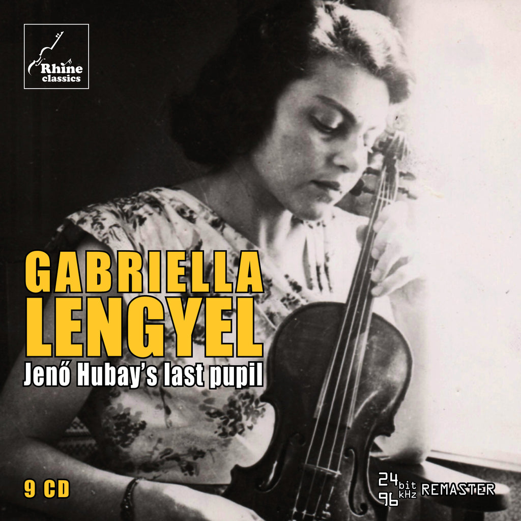 RH-018 | 9CD | GABRIELLA LENGYEL - Jenő Hubay’s last pupil